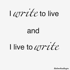 live to write