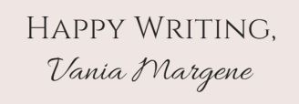 Happy writing Vania Margene
