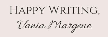 Happy writing Vania Margene