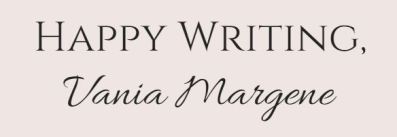 Happy writing Vania Margene