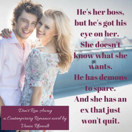 He's her boss, but he's got his eye on her. She doesn't know what she wants.He has demons to spare.And she has an ex that just won't quit.