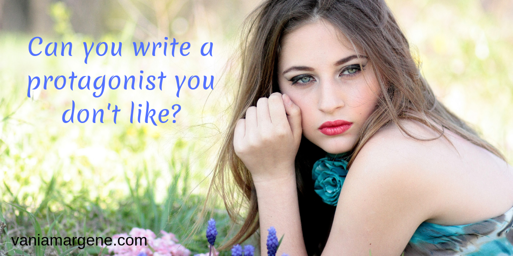 Can you write a protagonist you don't like blog post