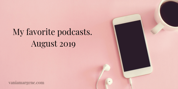 August 2019 podcasts graphic blog post