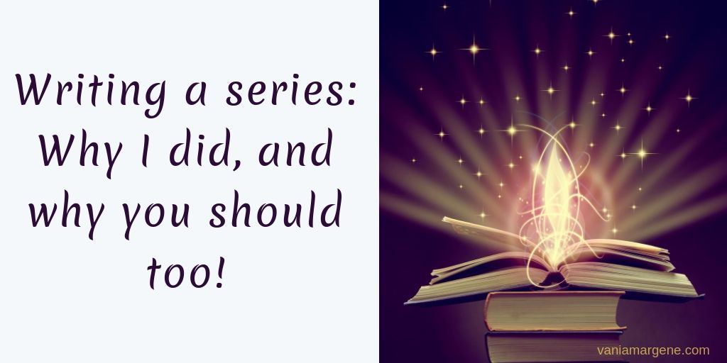Writing a series_ Why I did, and why you should too!