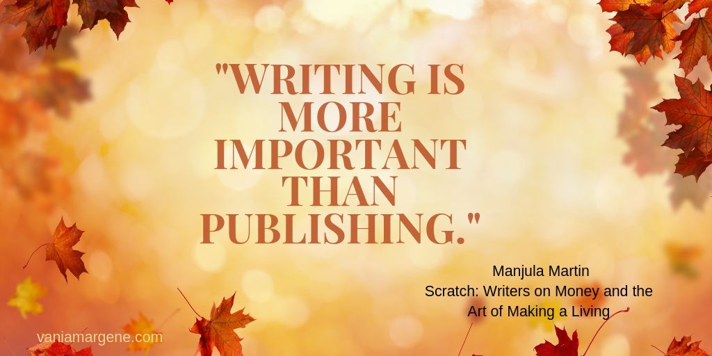 writing is more important than publishing