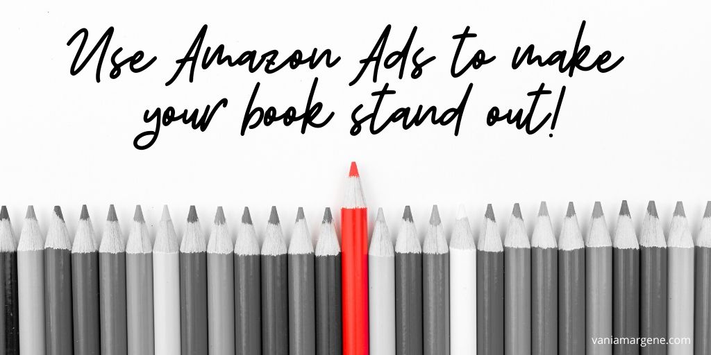 Use Amazon Ads to make your book stand out!