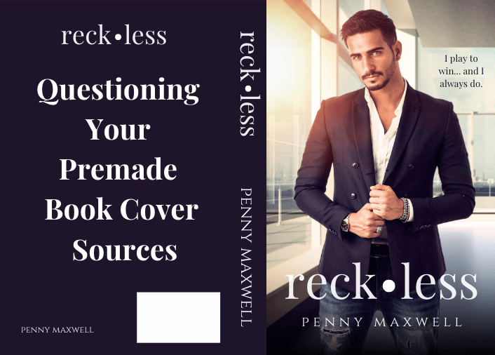 blog post featured photo.  handsome man standing in front of windows. text says questioning your premade book cover sources