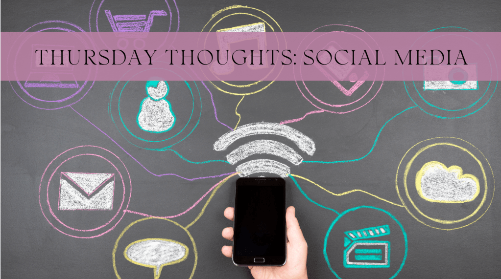 sell phone with chalk drawings depicting social media icons like cloud, envelope, speaking bubble and envelope. different colors: yellow, teal, and purple. text says, thursday thoughts: social media