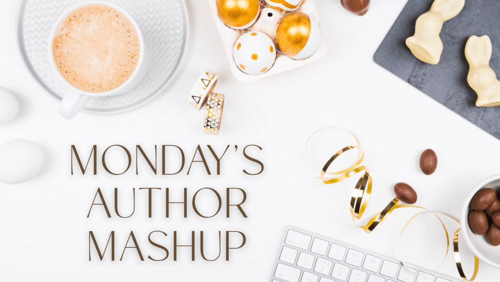 easter desk flat of cappuccino, white chocolate bunnies, ribber and chocolate covered, i'm not sure. coffee beans, peanuts. gold ribbon and a white keyboard.  text says Monday's Author Mashup 