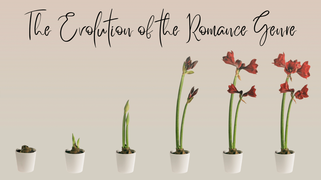 beige background. a flower in its growing cycle dirt, sprout, stem, bloom. red flowers, green stem, white pot.  text says, The Evolution of the Romance Genre
