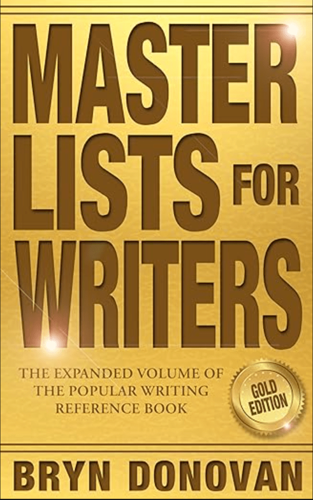 master list for writers book cover. gold with brown lettering. title is master list for writers the expanded volume of the popular writing reference book  bryn donovan