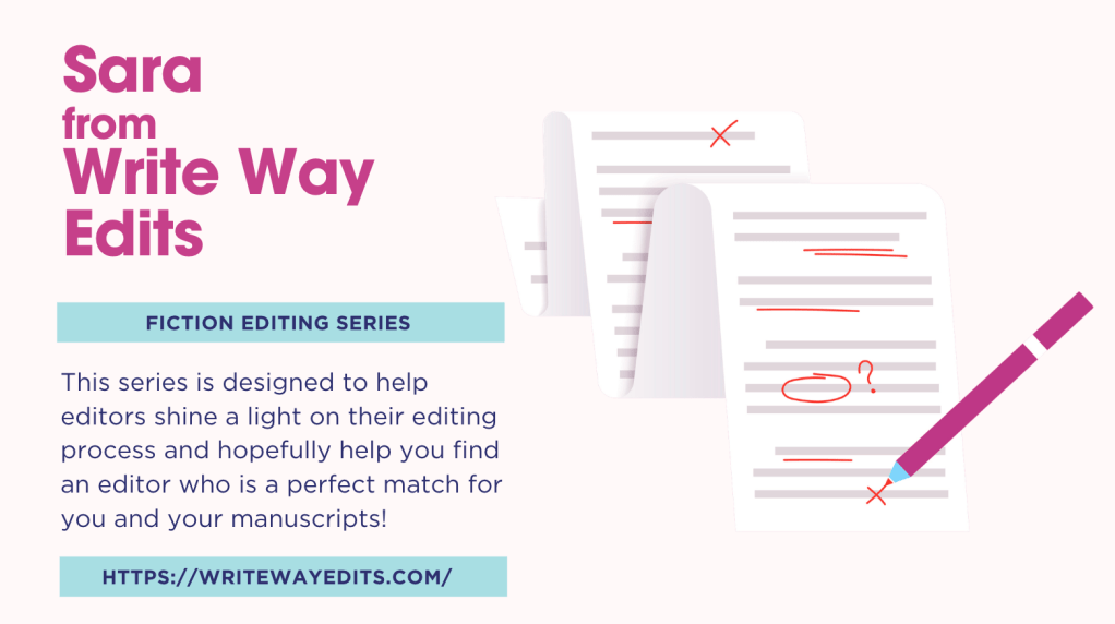 Promotional graphic for a fiction editing Q&A series featuring Sara from Write Way Edits. Pink headline text reads “Editor Q & A: Sara from Write Way Edits,” with an illustration of edited manuscript pages and a pen representing the editing process.