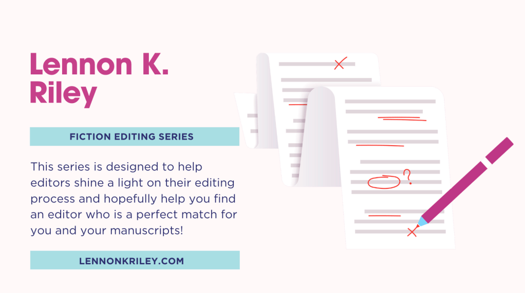 Graphic for Lennon K. Riley’s Fiction Editing Series, featuring illustrated marked-up manuscript pages and a pink pen, with text describing a series that helps writers understand editing and find the right editor for their manuscripts.