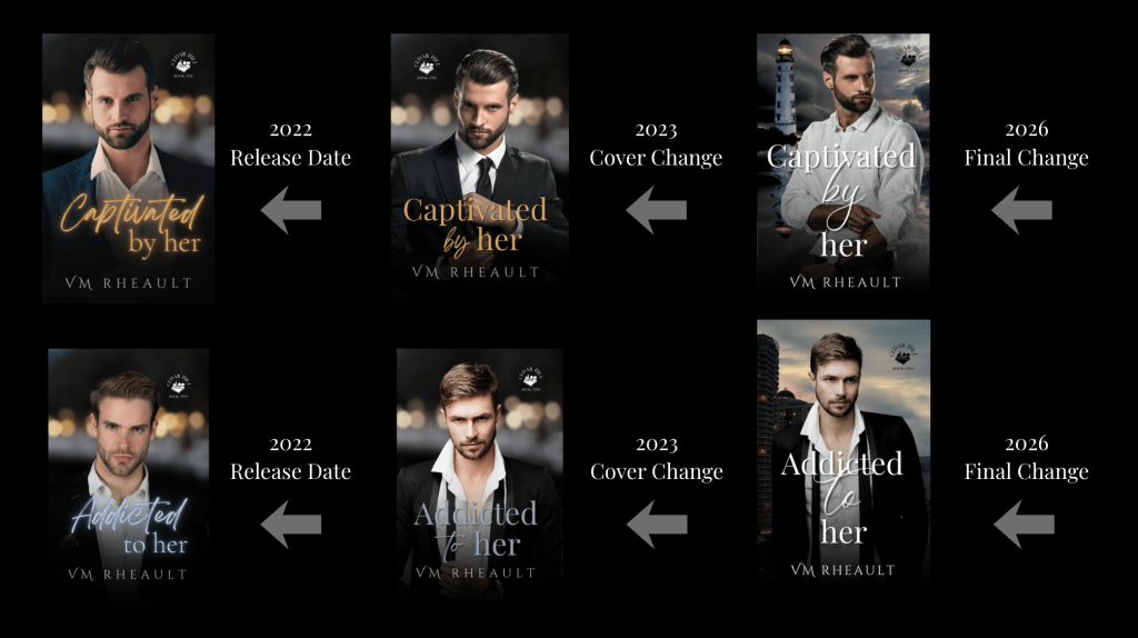 Graphic comparing cover evolution for the Cedar Hill duet. Top row shows three versions of Captivated by Her from 2022 release cover, 2023 redesign, and 2026 final cover featuring a lighthouse background. Bottom row shows three versions of Addicted to Her from 2022 release cover, 2023 redesign, and 2026 final cover featuring a city skyline background.